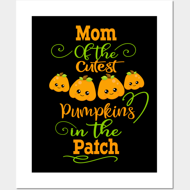 Cutest Pumpkins In The Patch Halloween Mom Fall Gift Wall Art by Kimmicsts